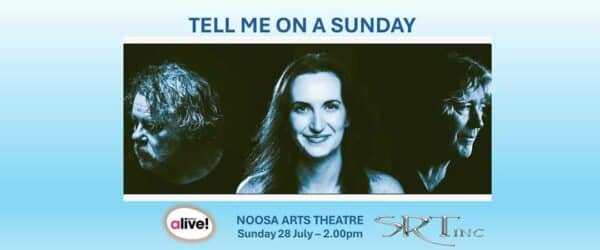 Tell Me on A Sunday 28 July