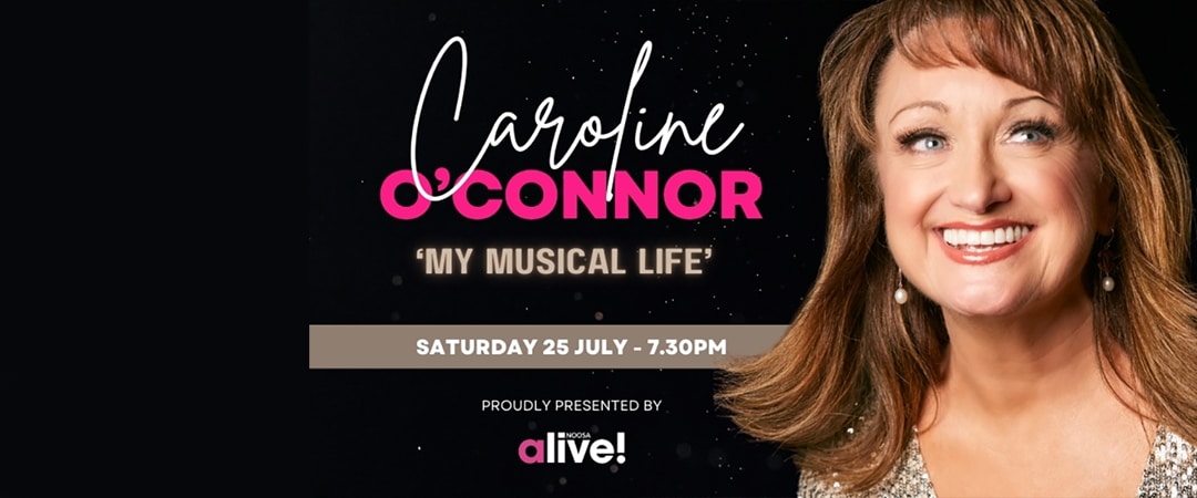 CAROLINE O’CONNOR – ‘My Musical Life’